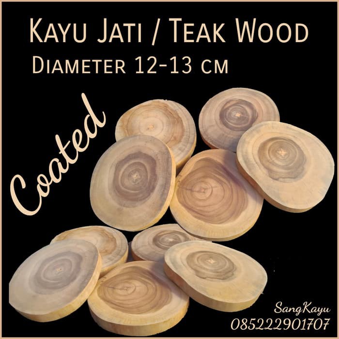 Kayu jati Teak wood slice diameter 12-13 cm tatakan kayu jati coaster