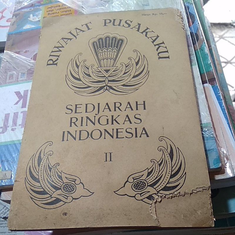 riwayat pusakaku - sejarah ringkas Indonesia II