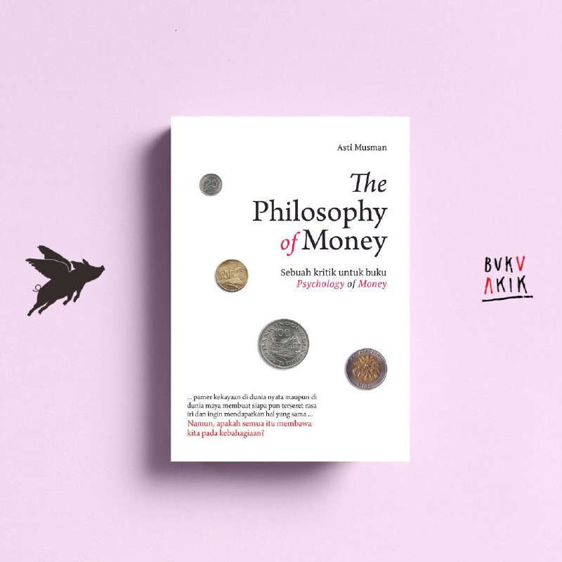 THE PHILOSOPHY OF MONEY - Asti Musman