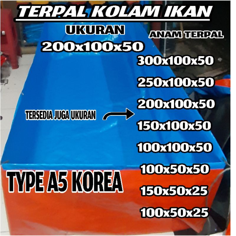 TERPAL KOLAM IKAN 200x100x50 A5 KOREA