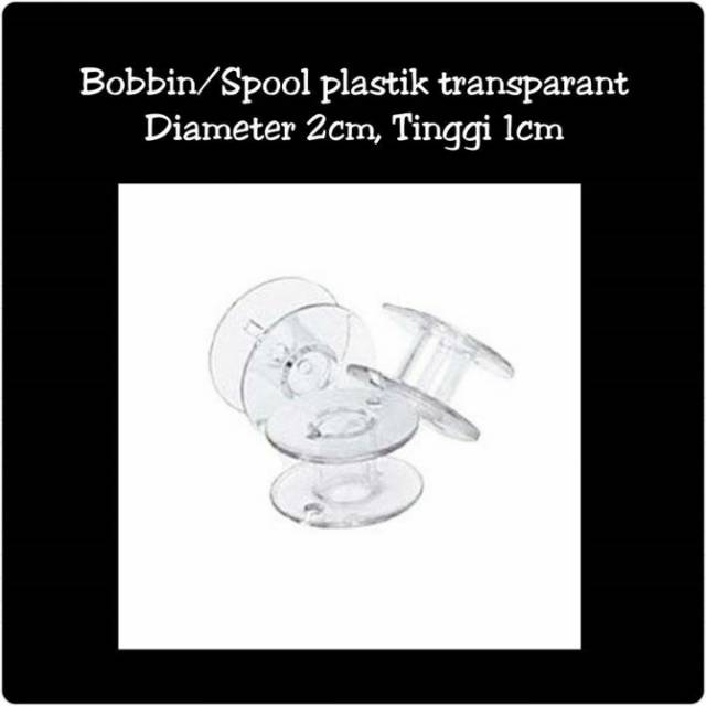 Bobbin / Spool Jahit Plastik Transparant