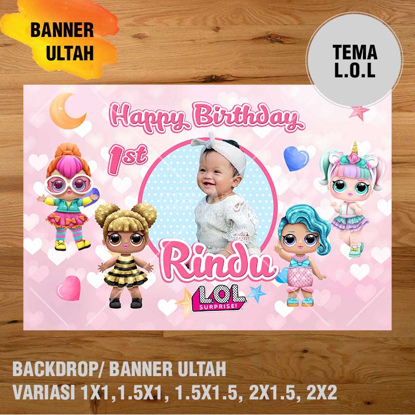 Banner Ulang Tahun Backdrop Ultah Spanduk Ulang Tahun Ultah Lol Surprise Shopee Indonesia