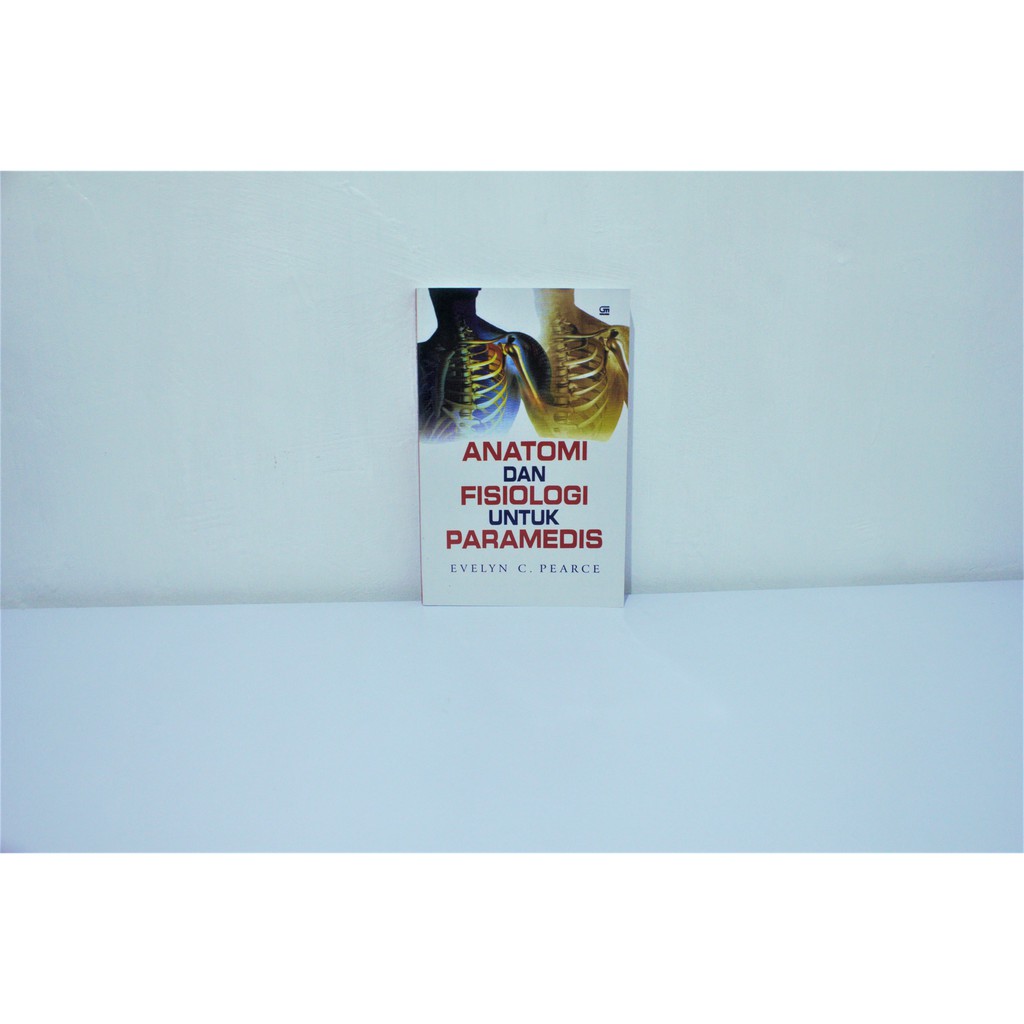 Anatomi & Fisiologi Untuk ParaMedis - Evelyn