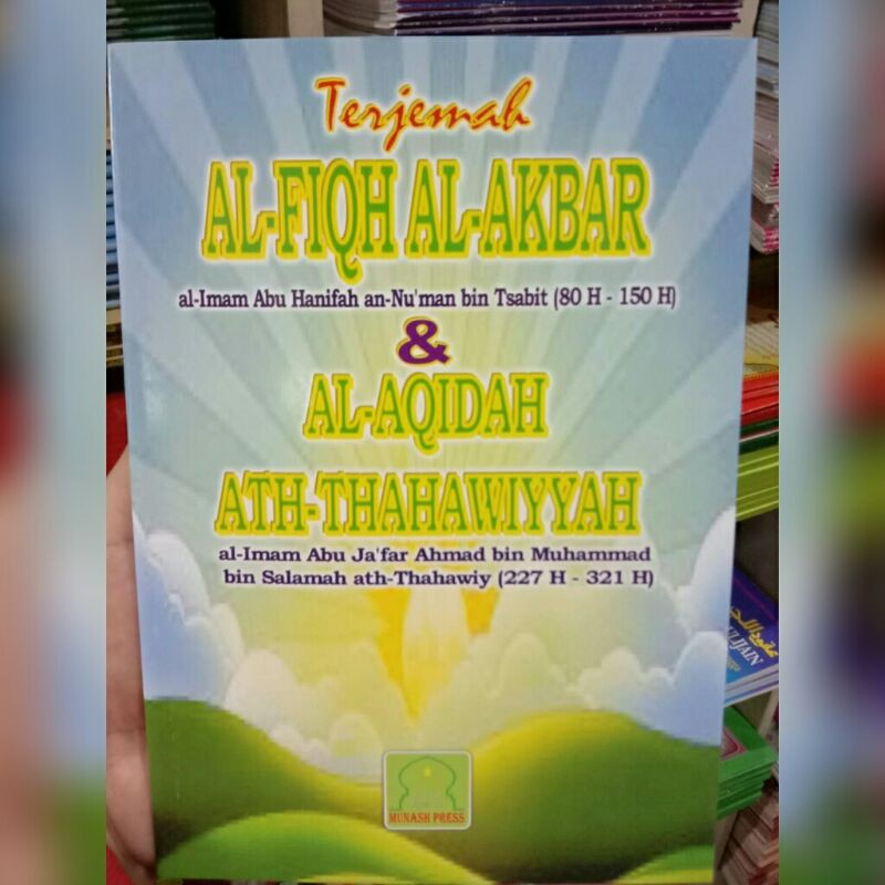Terjemah Al Fiqh Al Akbar & Al Aqidah Ath Thahawiyyah