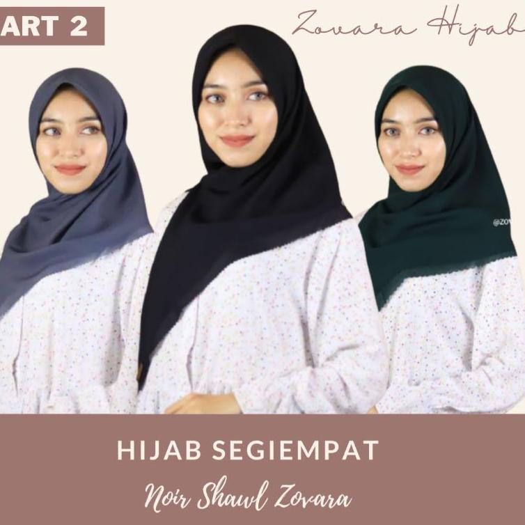 Hijab Segi Empat Premium Polycotton Zovara part 2 "PRY.24xFe22ᴾ"