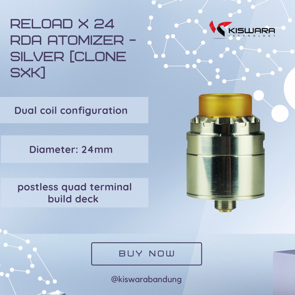 Reload X 24 RDA Atomizer - SILVER [Clone SXK]