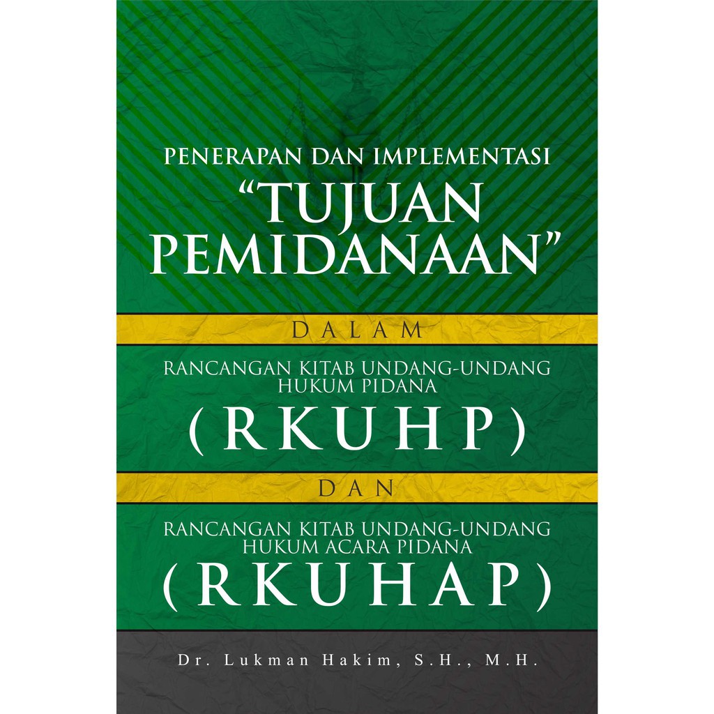 Buku Penerapan Dan Implementasi Tujuan Pemidanaan