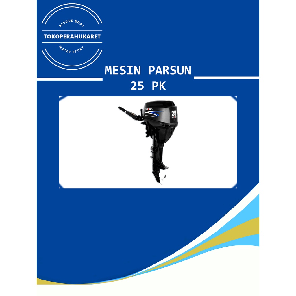 Mesin Tempel Outboard Parsun 25 PK 2 Stroke