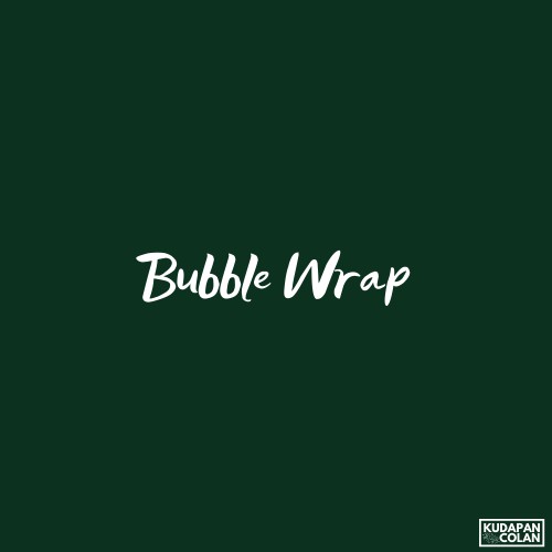 

Bubble Wrap