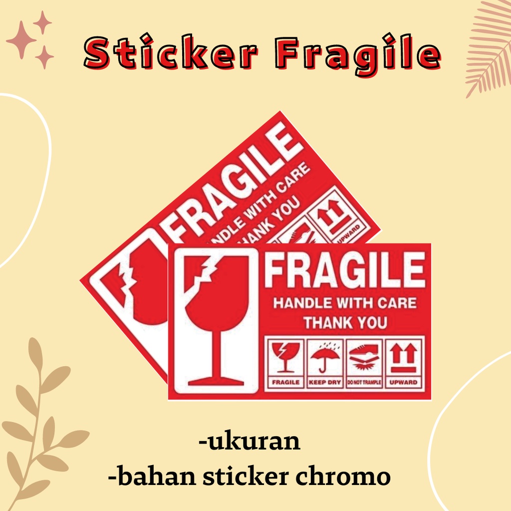 

sticker fragile pecah belah packaging sticker chromo kemasan packing aman