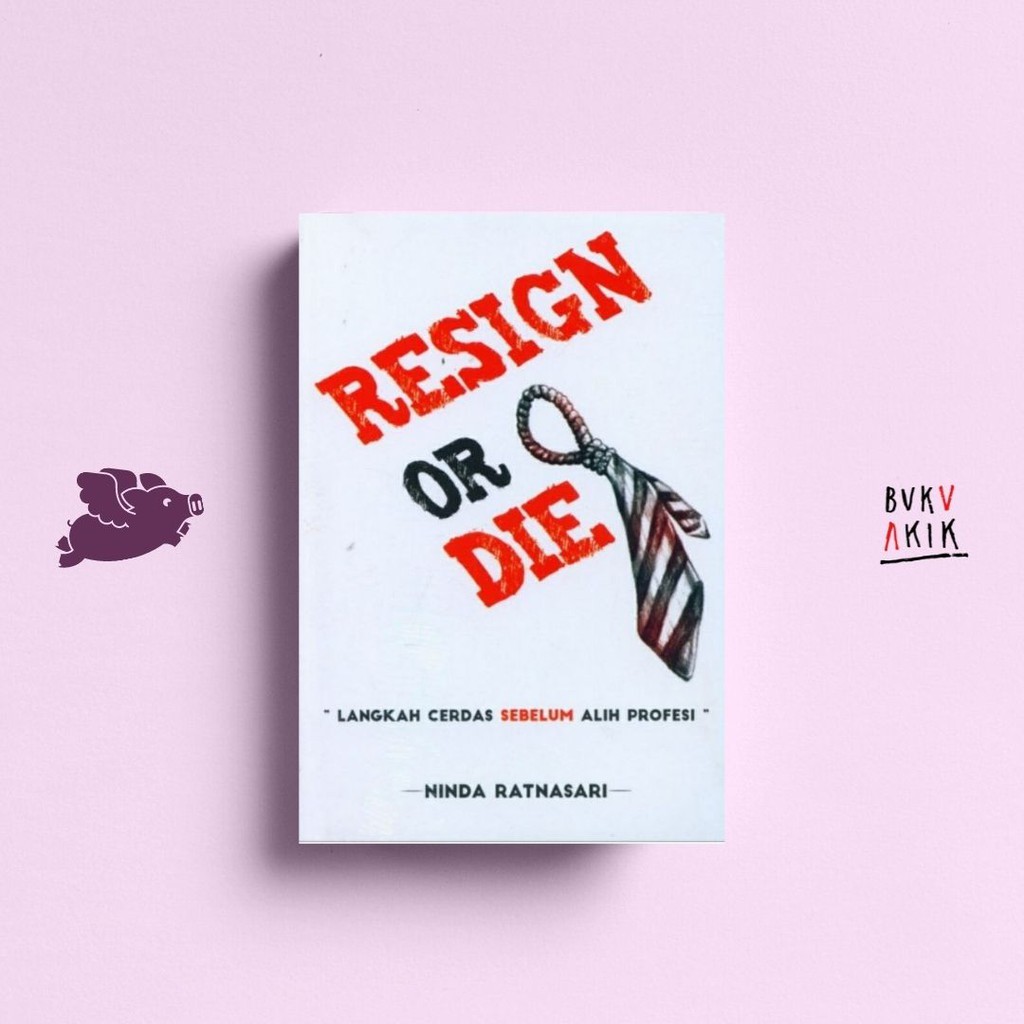 RESIGN OR DIE - Ninda Ratnasari