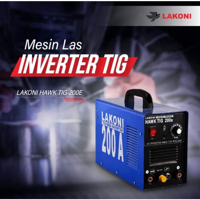 LAKONI HAWKTIG 200E 200 E Mesin Las Trafo Travo Las TIG 200A