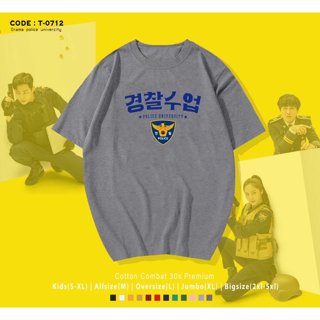 KAOS / T-SHIRT K-DRAMA POLICE UNIVERSITY FONT / REAL PICTURE / IMPORT