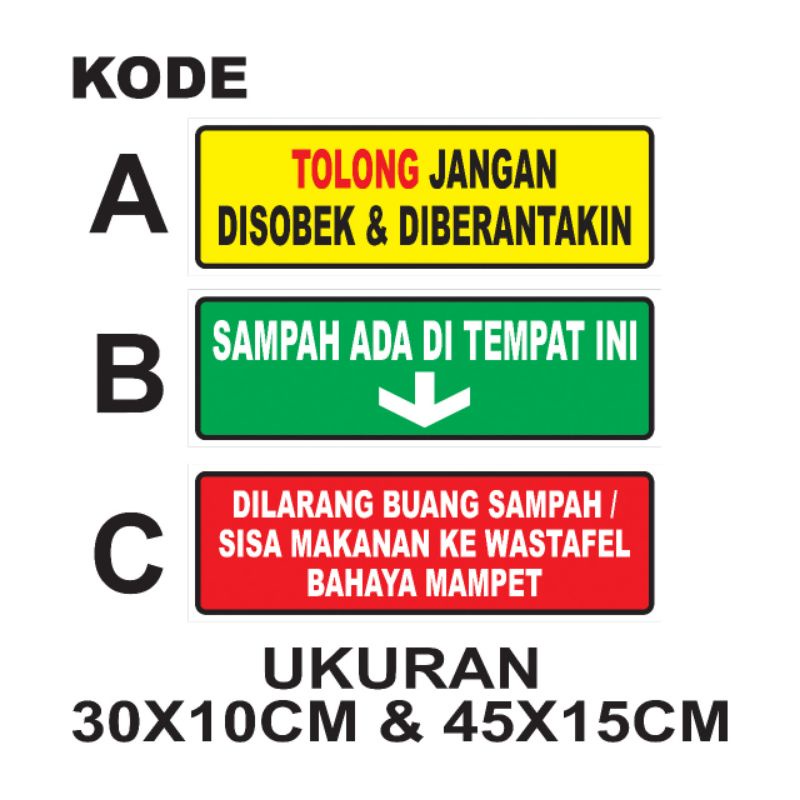 

STIKER TOLONG JANGAN DI SOBEK SAMPAH ADA DI SINI WASTAFEL