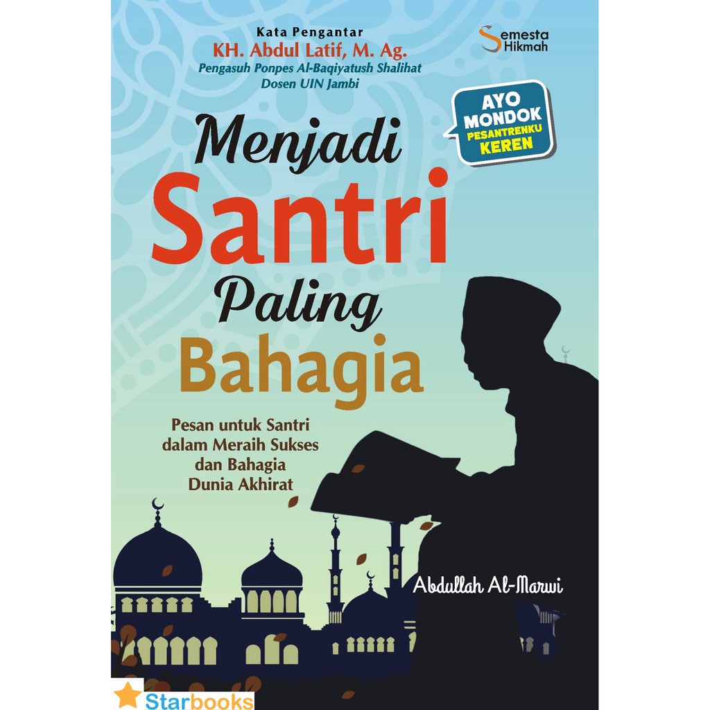 New Buku Menjadi Santri Paling Bahagia Abdullah Al Marwi