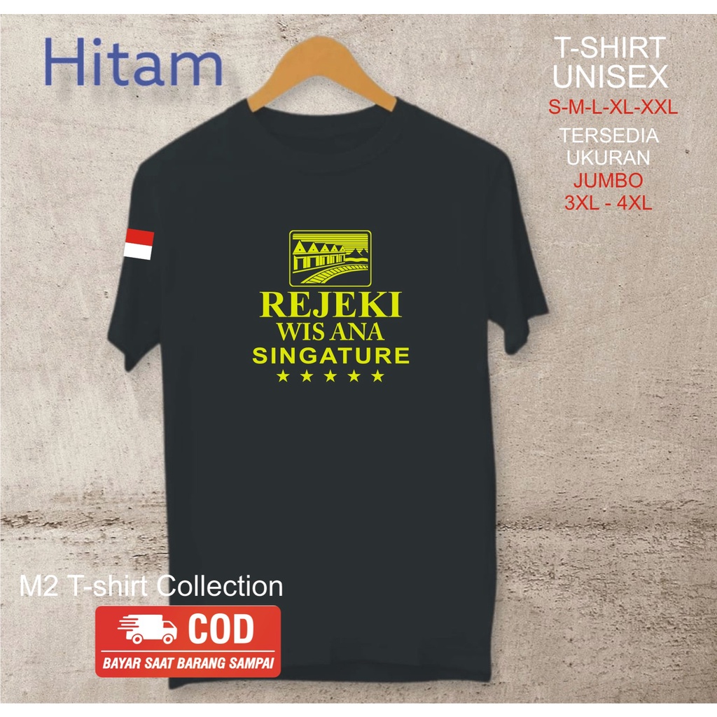 REJEKI WIS ANA SINGATURE  kaos pria dan wanita kaos trendy kaos bergambar kaos tulisan kaos kata kat