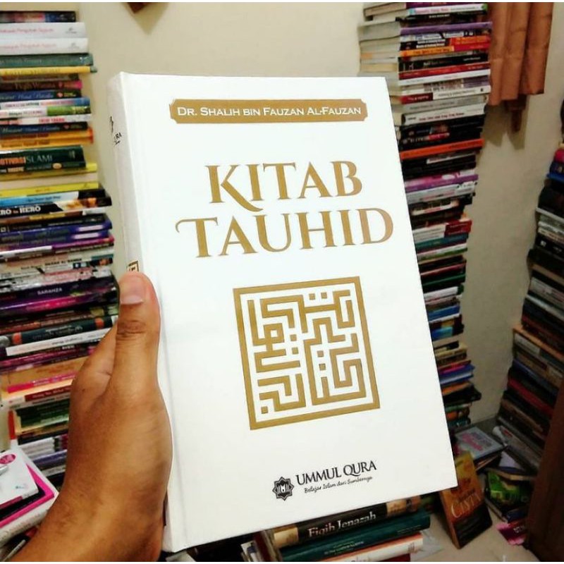 Kitab Tauhid - Syarah Kitab Tauhid Ummul Qura
