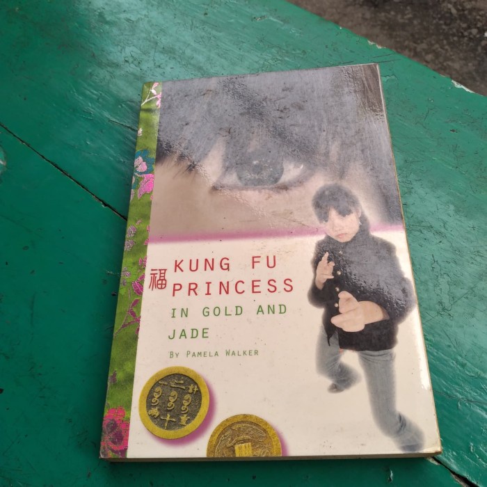 

Original Novel Kung Fu Princess in Gold and Jade - pamela walker