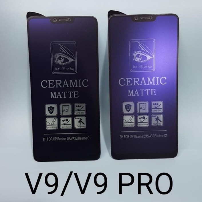 SCREEN PROTECTOR CERAMIC MATTE ANTI BLUE VIVO V9 VIVO V9 PRO - FA