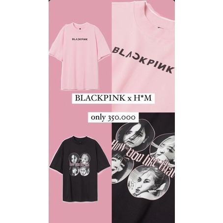 H&M BLACKPINK MERCH TSHIRT BLACKPINK ORIGINAL STORE