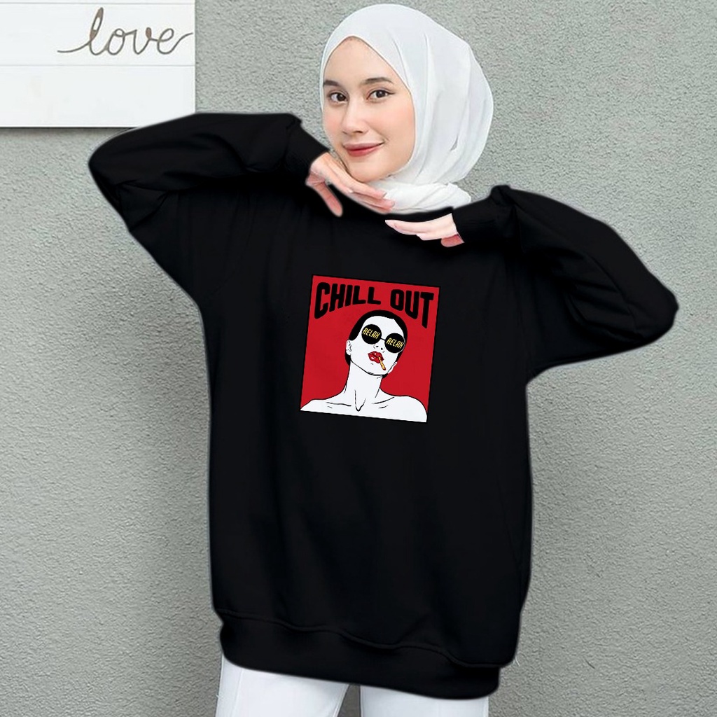 CREWNECK WANITA CHILL OUT WOMAN - SWEATER CEWEK TEBAL - ATASANA HALUS PREMIUM