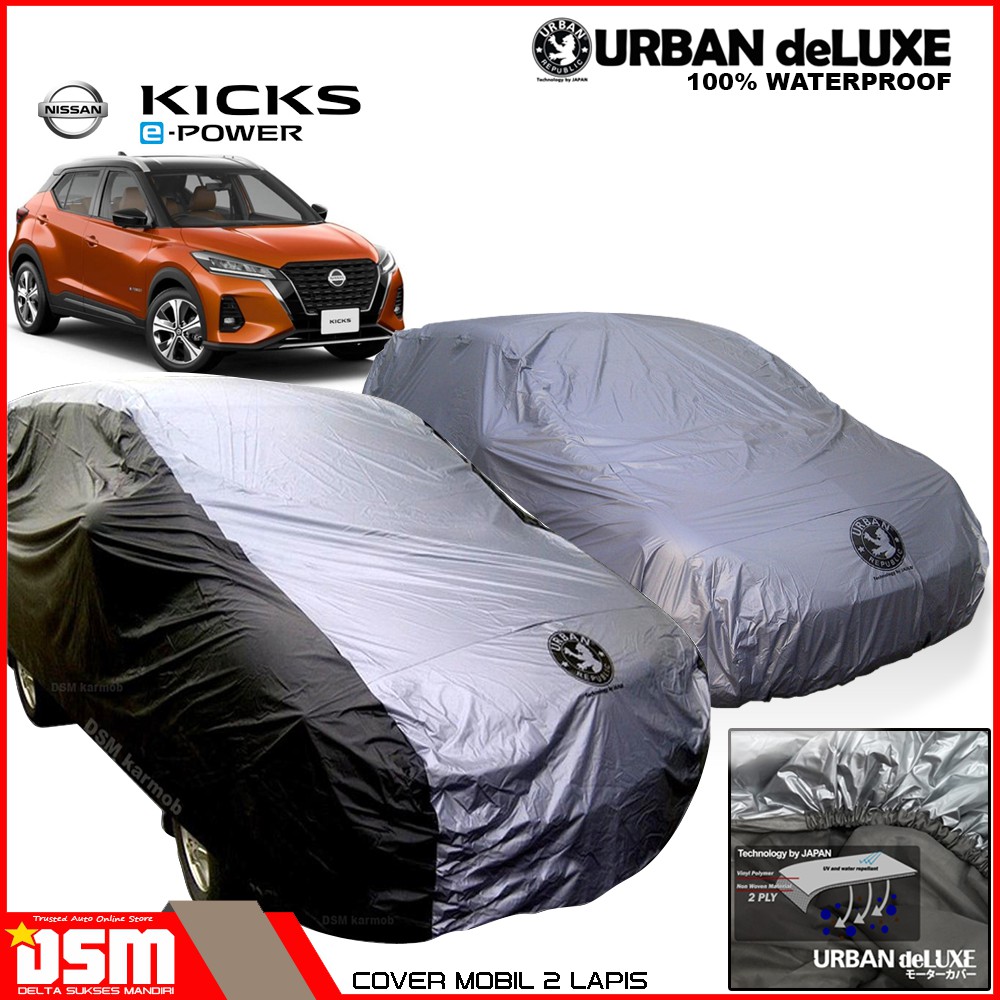 Urban Deluxe Cover Mobil 2 Lapis Nissan Kick / 100% Waterproof Dan Anti Gores