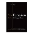 Not Forsaken (Tidak Ditinggalkan)