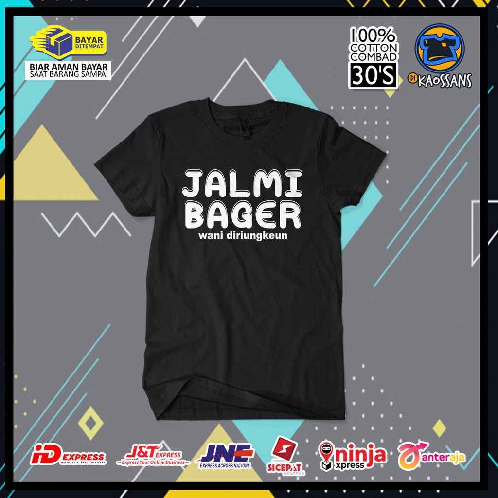 Kaos JALMI BAGER Distro Premium / Kaos Distro Pria Wanita / Kaos Terlaris Tulisan Kata Sunda Lucu