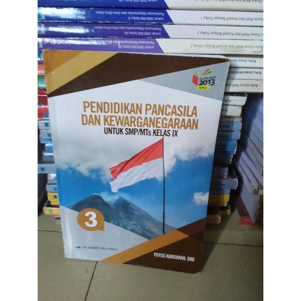 PENDIDIKAN PANCASILA DAN KEWARGANEGARAAN UNTUK SMP KELAS 9 K.2013 ERLANGGA