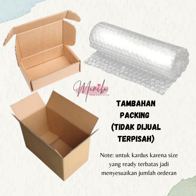 

Wajib Order Tambahan Packing Kardus Bubblewrap
