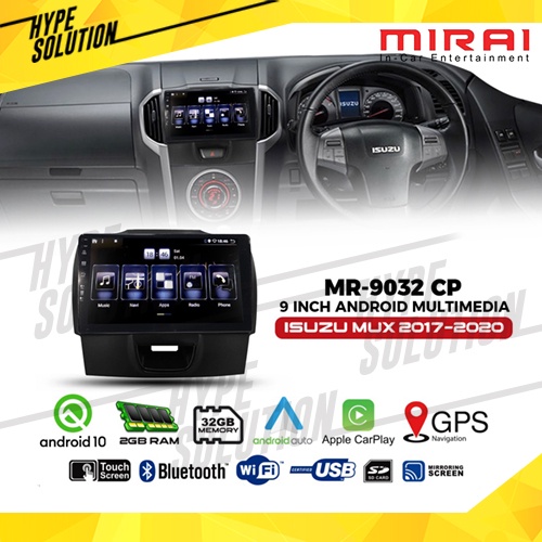 MIRAI MR-9032 CP Headunit android 9 inch isuzu MUX 2017-2020