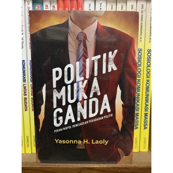 POLITIx MURA GANDA PERAN PARPOL MENEGAKKAN PERADABAN POLITIX Yasonna H. Laoly