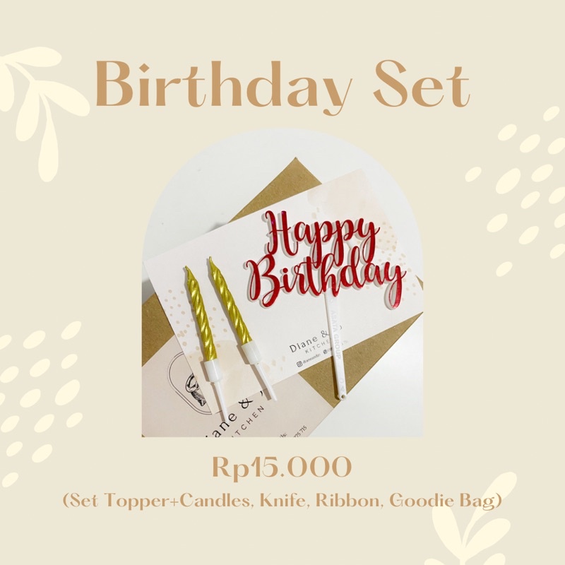 

BIRTHDAY SET Dianeandjo / Set Ulang Tahun