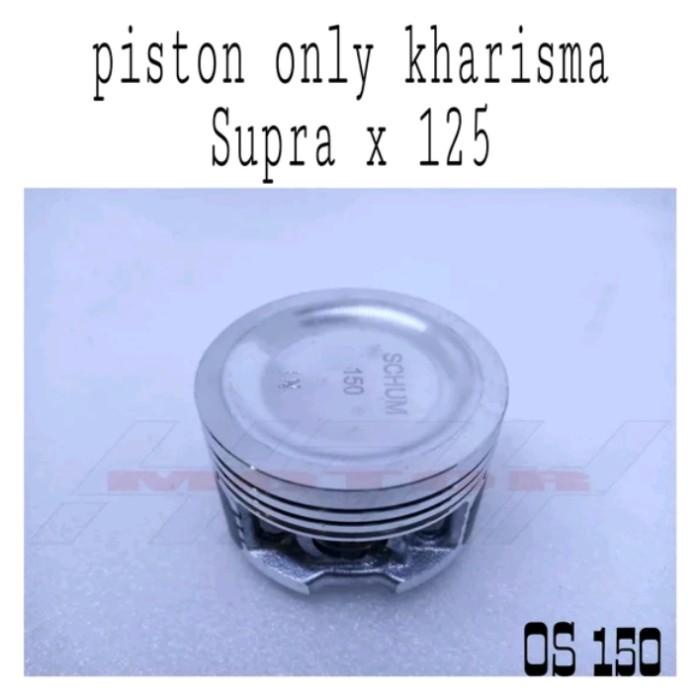 (B) Piston only schum Honda Kharisma Supra x 125 OS 150