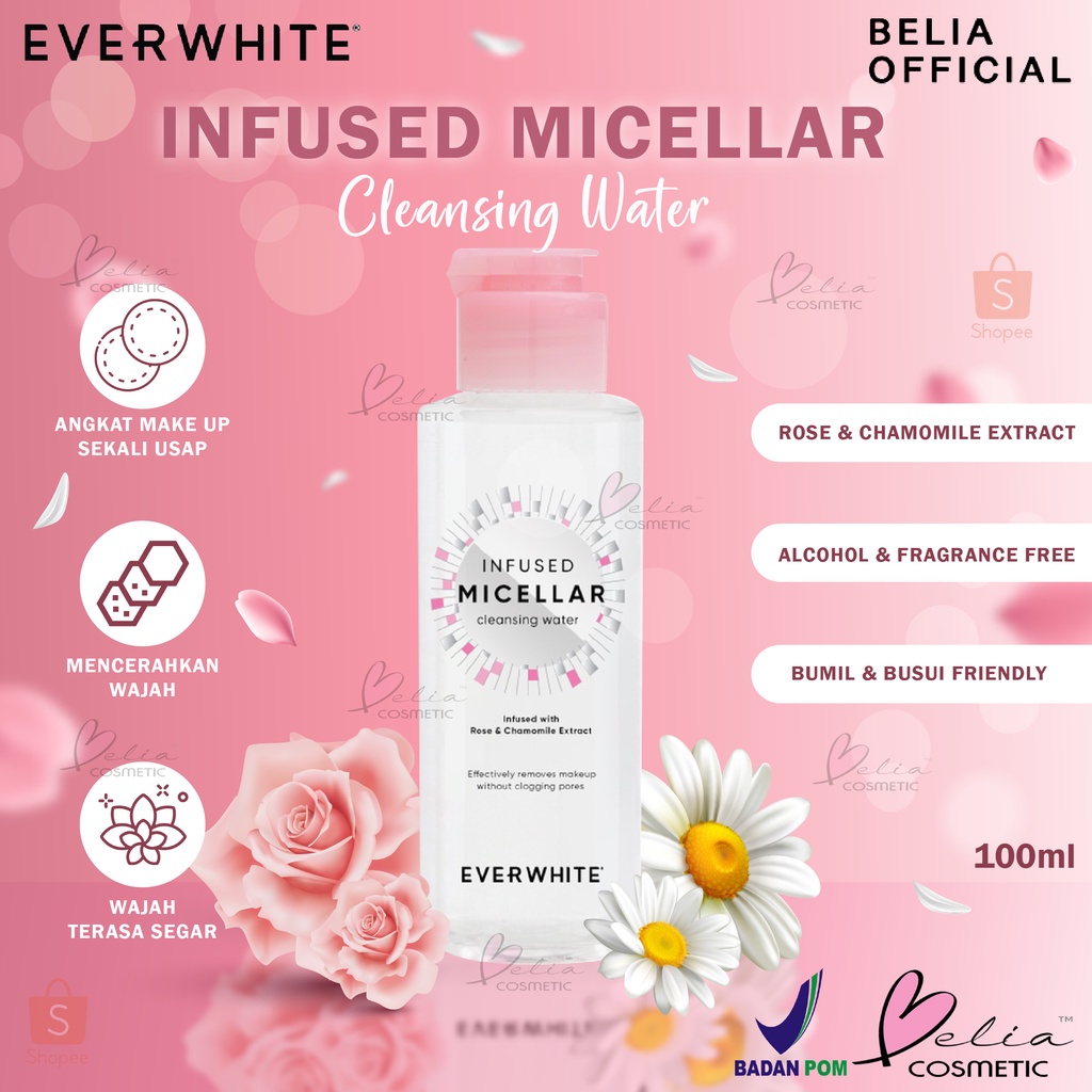 ❤ BELIA ❤ EverWhite Micellar Cleansing Water Make Up Remover Face Eyes Lips Ever White 100ml | BPOM