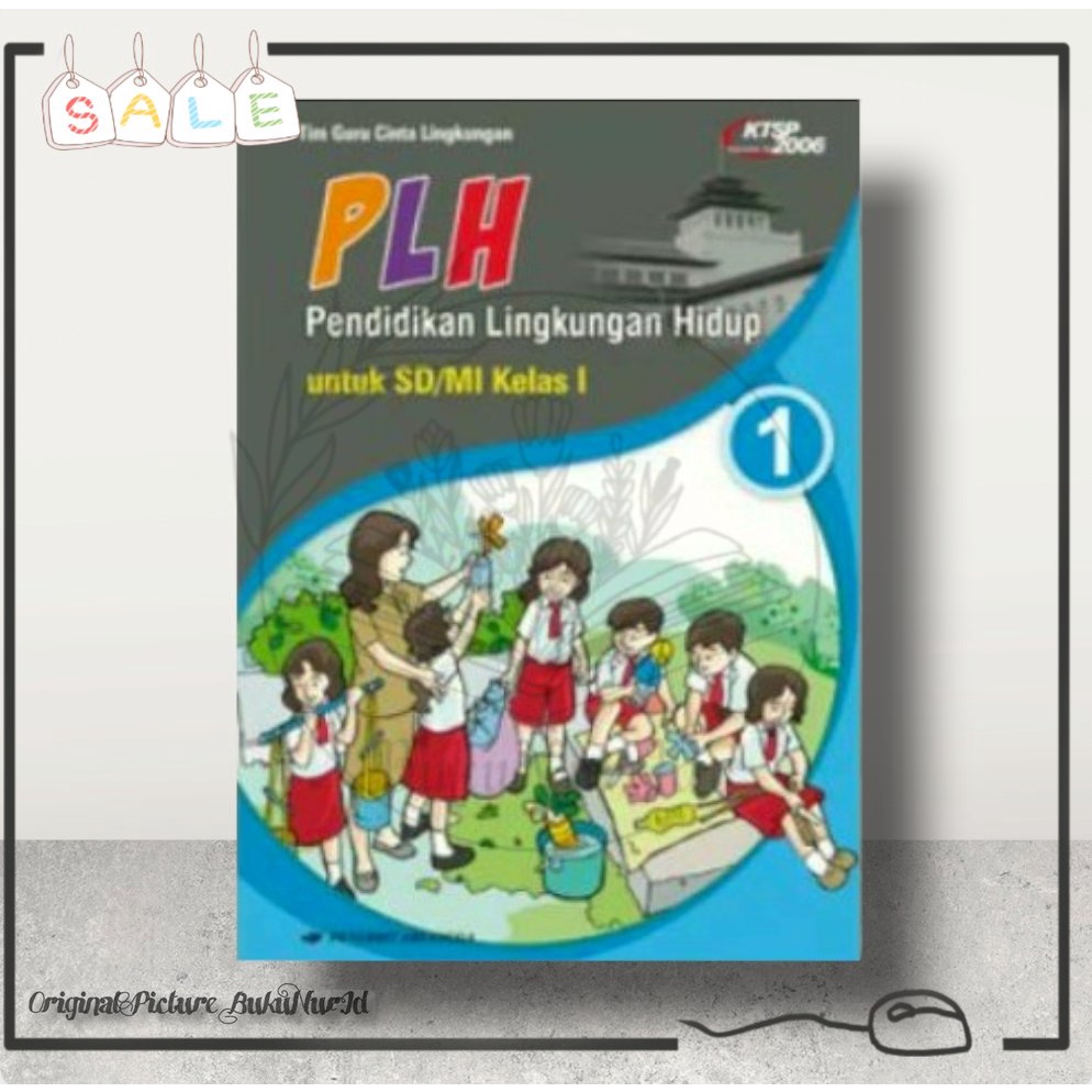 BUKU PLH PENDIDIKAN LINGKUNGAN HIDUP  SD/MI KELAS 1 PENERBIT ERLANGGA - 100% Buku Original