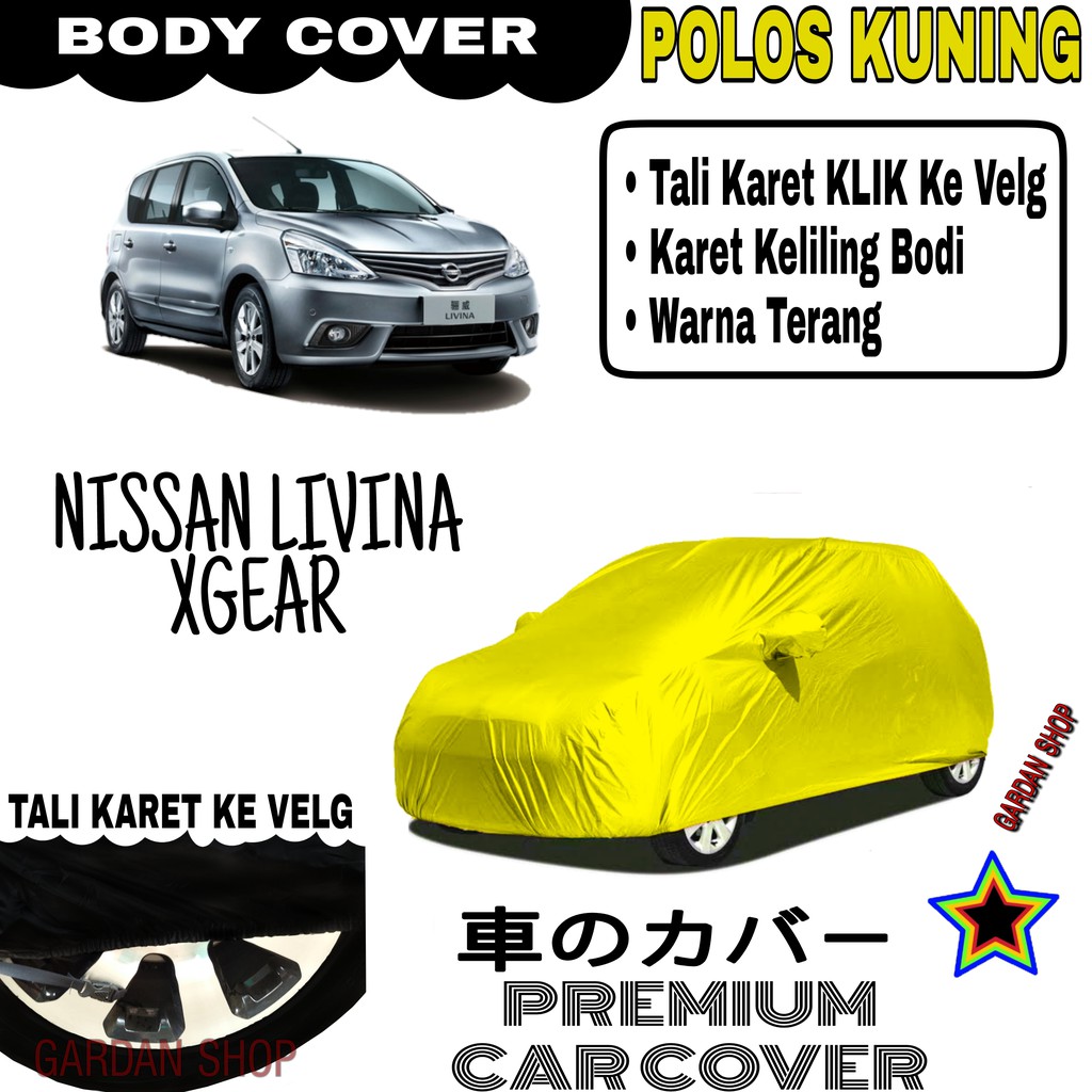 Sarung Mobil NISSAN LIVINA XGEAR Polos KUNING Body Cover Penutup Body Livina PREMIUM Kuning