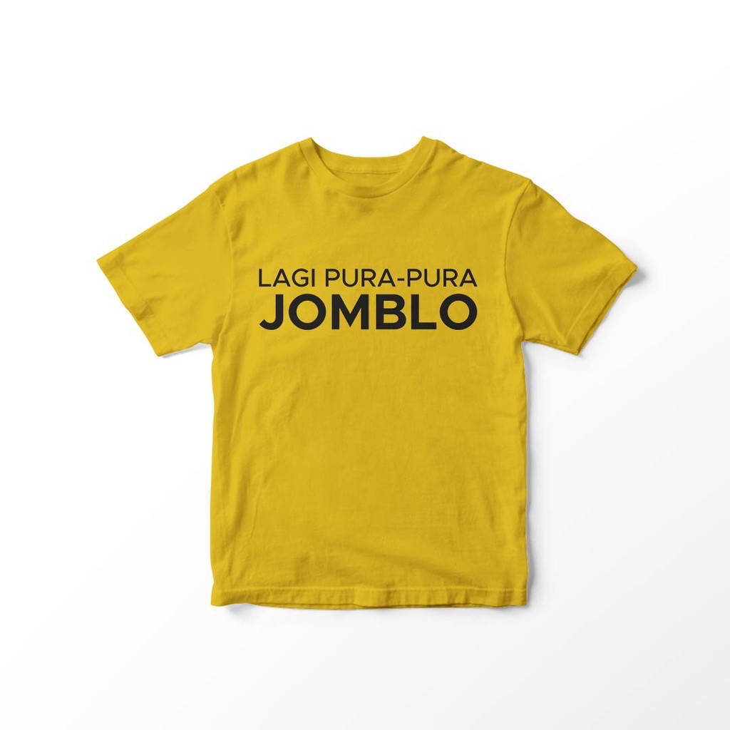 KAOS UNISEX lagi pura pura jomblo / jomblo KATUN 24S