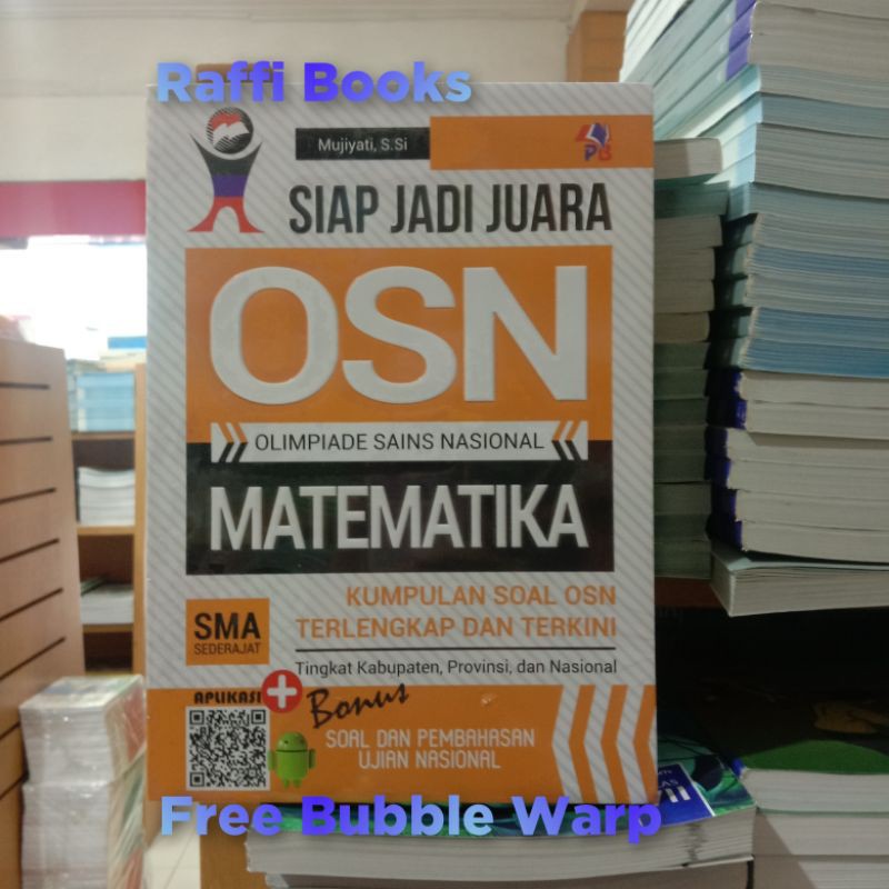 Buku OSN - Siap Jadi Juara OSN Matematika, Ekonomi, Fisika, Biologi, Kimia SMA Sederajat-Matematika