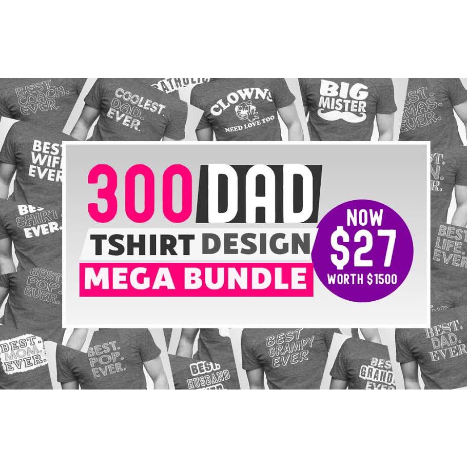 300 Papa T- Shirt Designs Bundle - Vector Designs