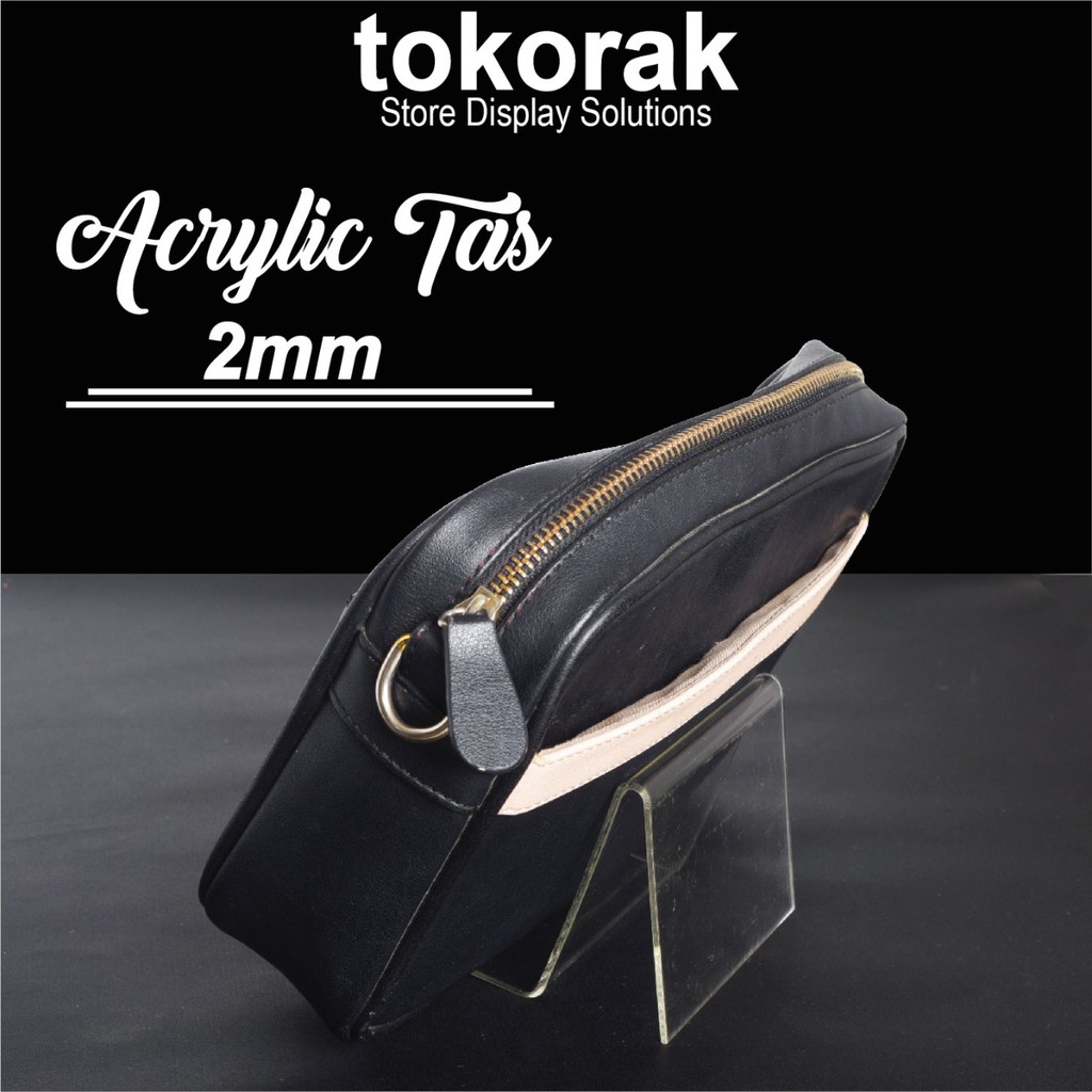 ACRYLIC TAS 2 MM AKRILIK TEMPAT TAS DOMPET MIKA STAND