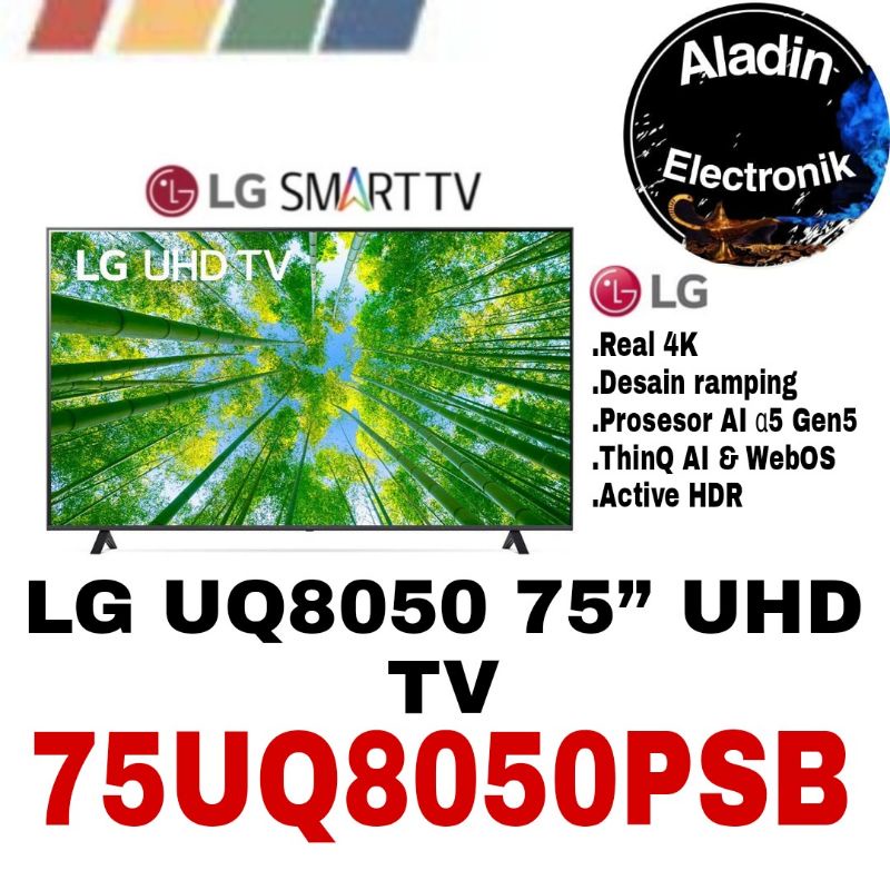 LED TV LG 75UQ8050 SMART TV 75 INCH UHD REAL 4K with HDR10 75UQ8050PSB