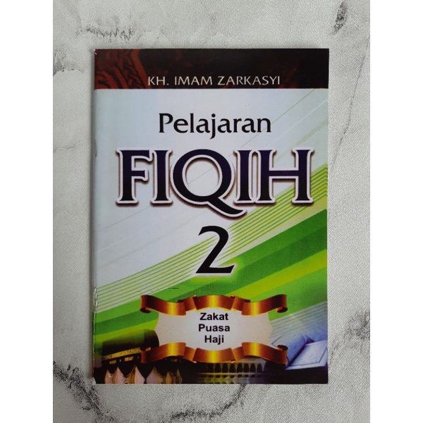 

BUKU KMI - PELAJARAN FIQIH 2 (KELAS 1) (ECER DAN GROSIR)