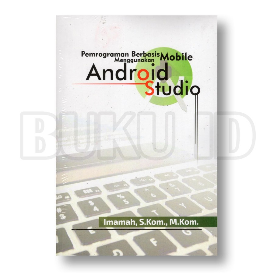 Jual Buku Pemrograman Berbasis Mobile Menggunakan Android Studio ...