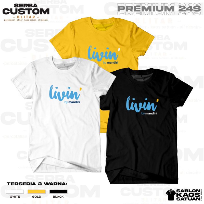 KAOS LIVIN MANDIRI / KAOS LIVIN MANDIRI DEPAN / LIVIN MANDIRI