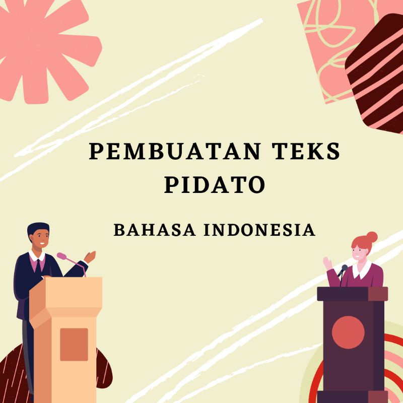 Pembuatan Teks Naskah Pidato / Ceramah / Kultum / Dai