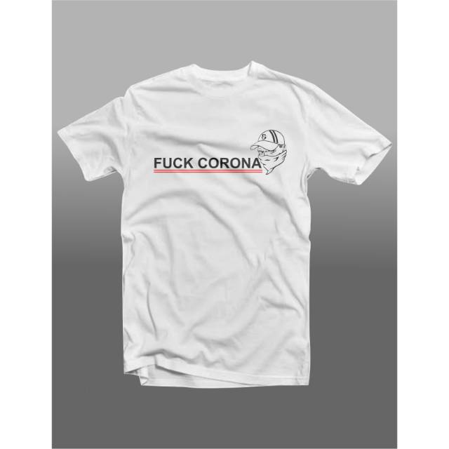 Kaos fuck Corona - t-shirt fuck Corona - baju fuck Corona
