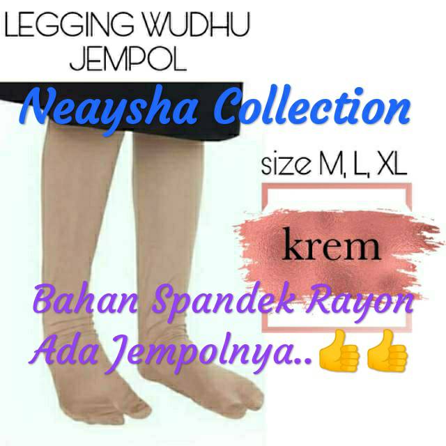 Legging Wudhu Jempol terbaru dari Neaysha Collection bahan Spandek rayon super utamakan kwalitas..