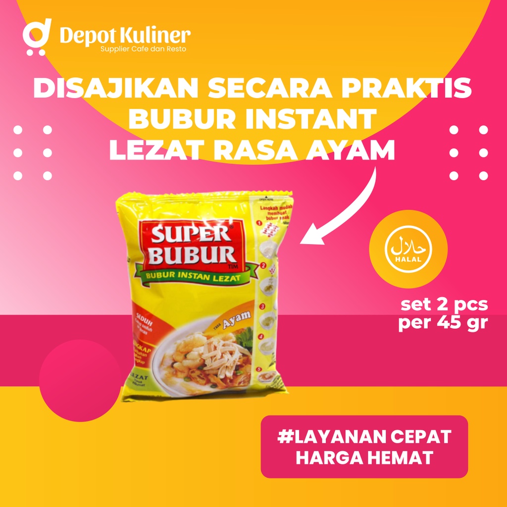 2 Pcs - Bubur Instant Super Bubur 45 Gr Depot Kuliner