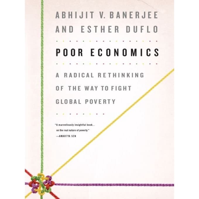 

Buku Poor Economics_ A Radical Rethinking of the Way to Fight Global Povert - HARD COVER